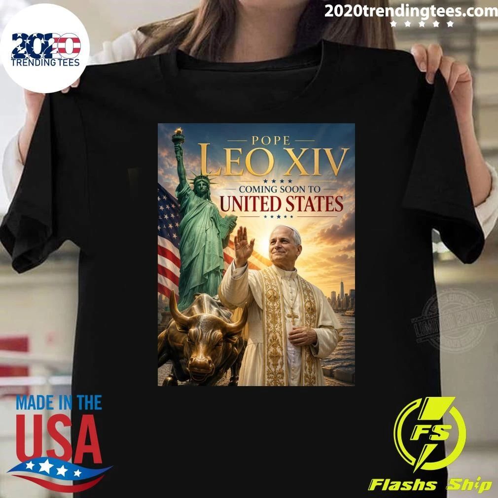 Pope Leo XIV Coming Soon to United States Shirt