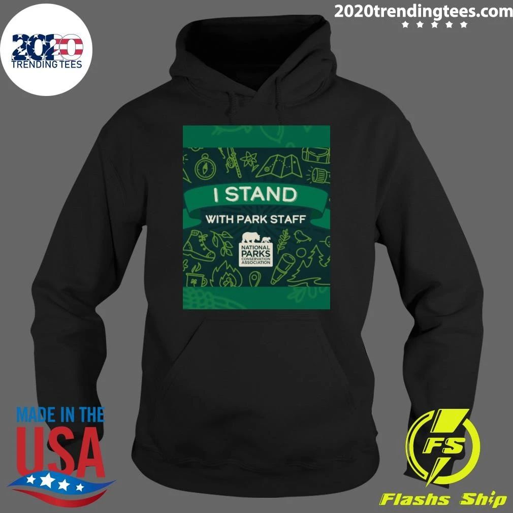 I Stand With Park Staff National Parks Conservation Association Shirt