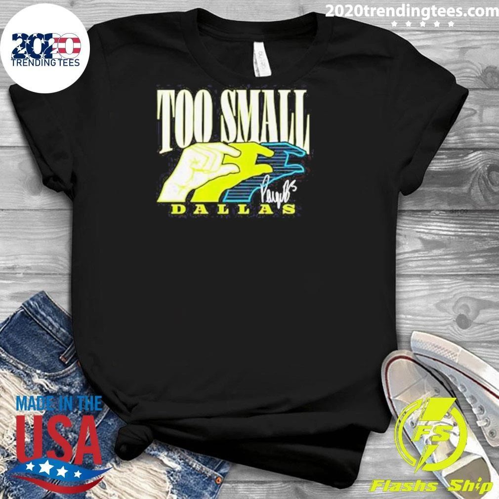 Paige Bueckers Too Small Dallas Signature Shirt