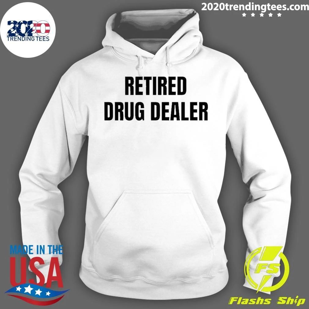 Retired Drug Dealer Shirt