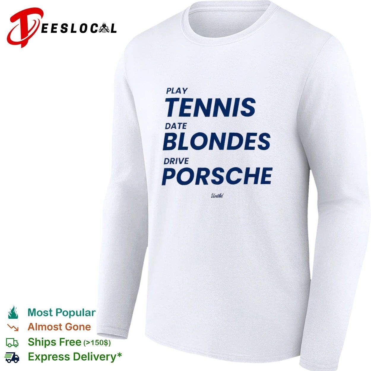Play Tennis Date Blondes Drive Porsche Untld T-shirt