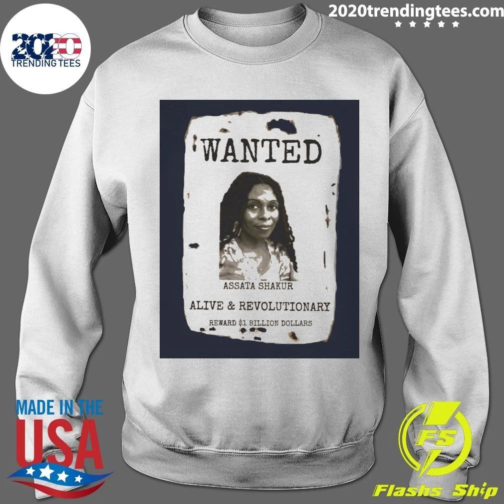 Wanted Assata Shakur Alive & Revolutionary Shirt