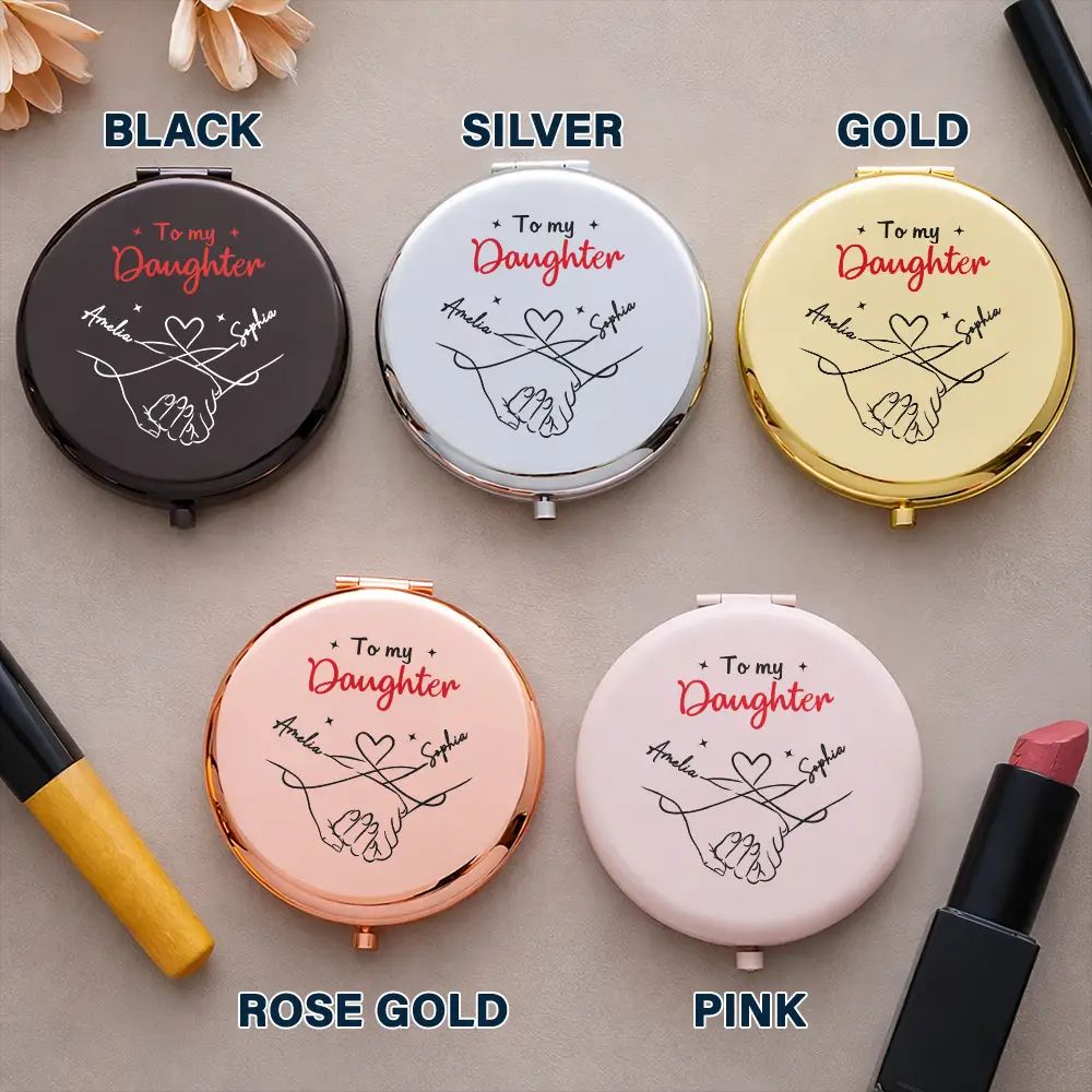 My Daughter If I Could Give You One Thing In Life - Personalized Compact Mirror