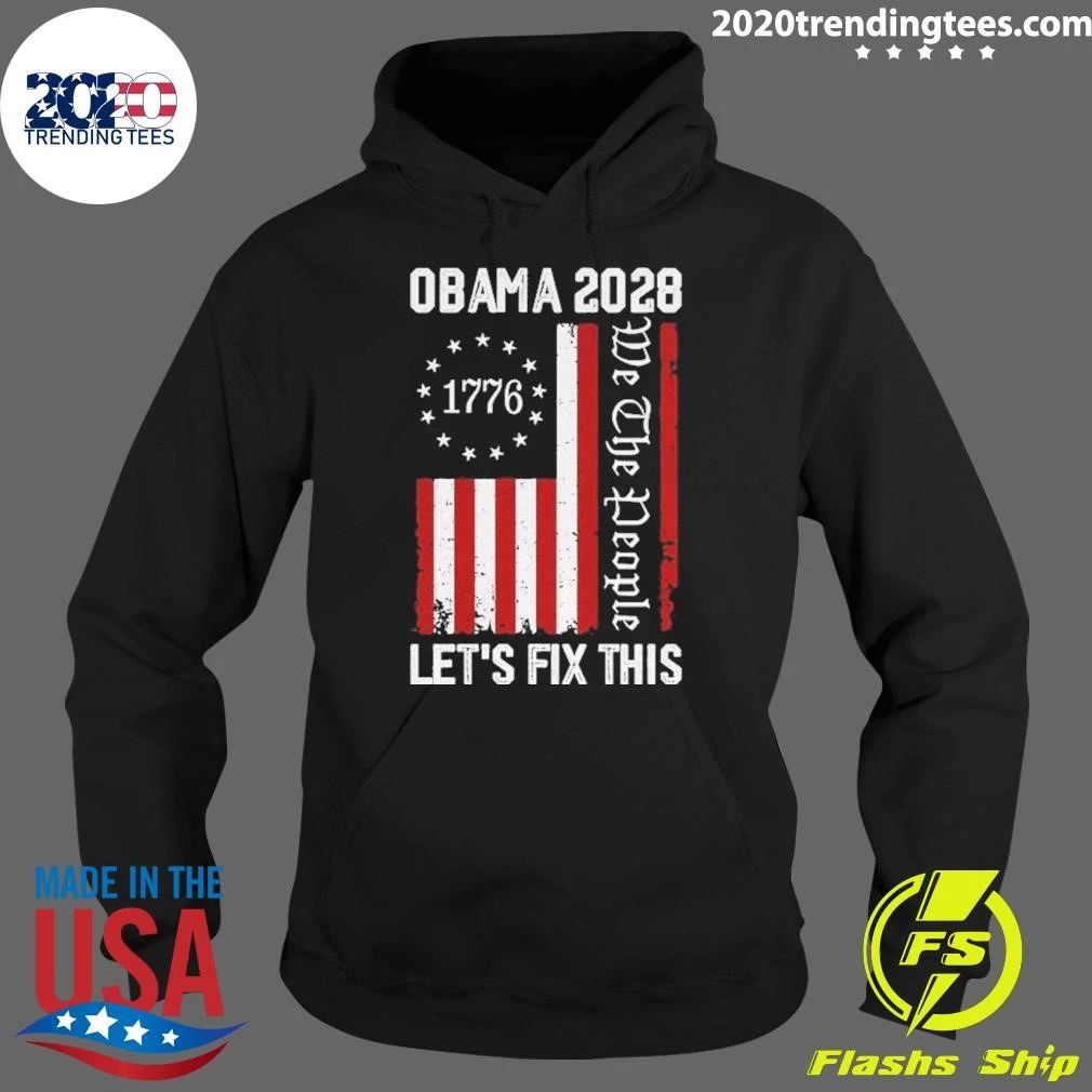 Obama 2028 Let’s Fix This We the People 1776 American Flag Shirt