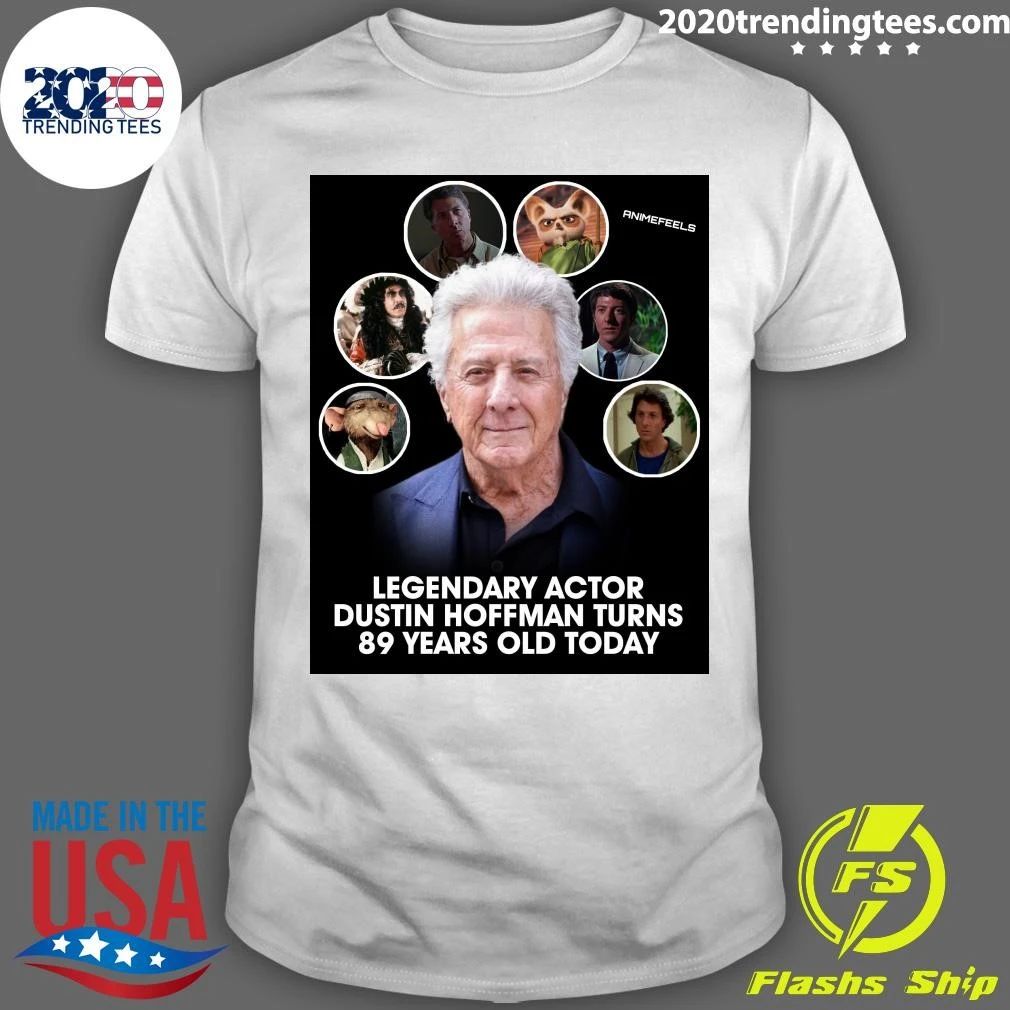 Happy 89th Birthday to the legendary Dustin Hoffman Shirt