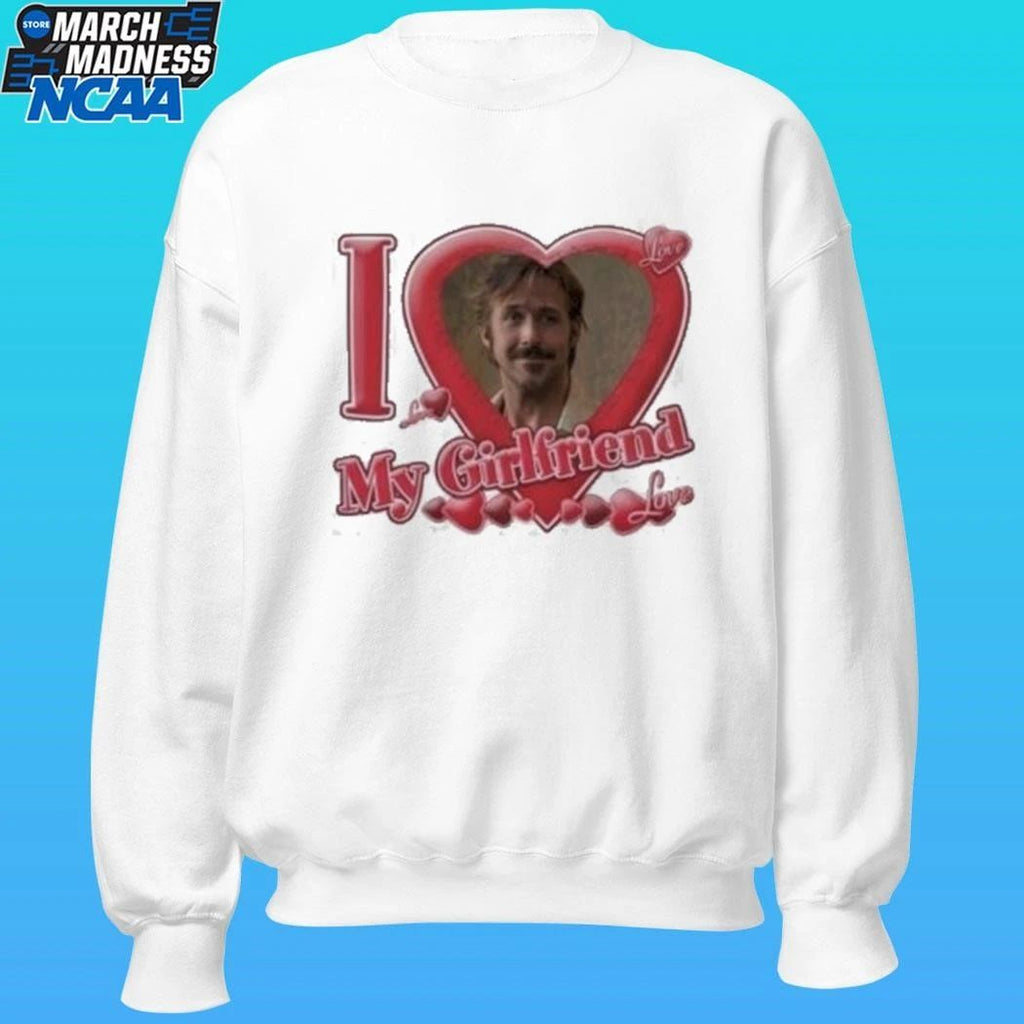 Ryan Gosling I Love My Girlfriend Shirt