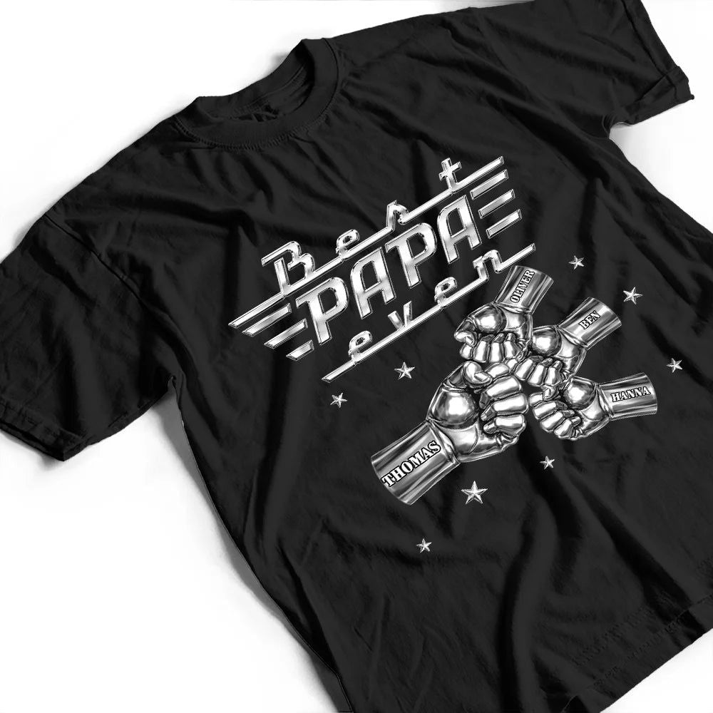 Best Dad Papa Ever Metal Effect Hand Punch - Personalized T Shirt