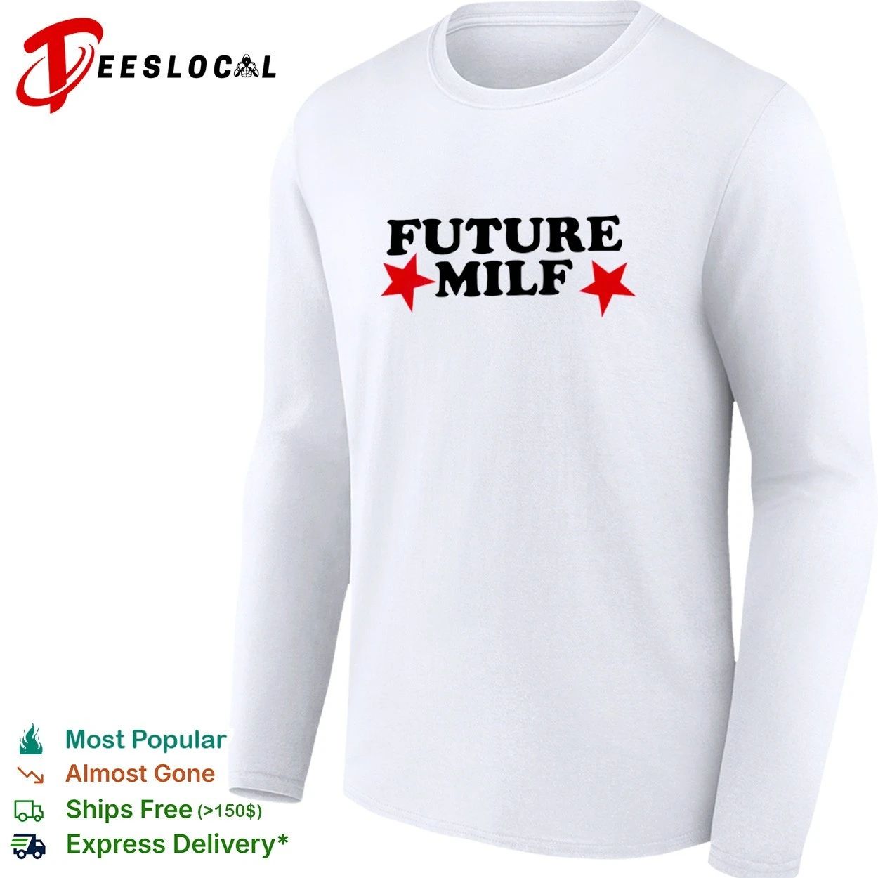 Future Milf funny slogan humor T-shirt