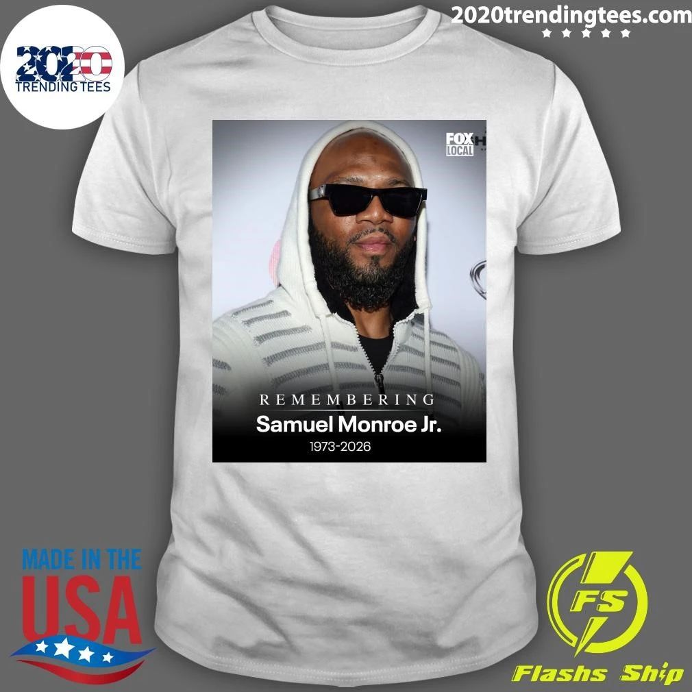 Remembering Samuel Monroe Jr. 1973-2026 Shirt