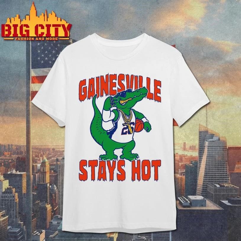 Gainesville Stays Hot Shirt