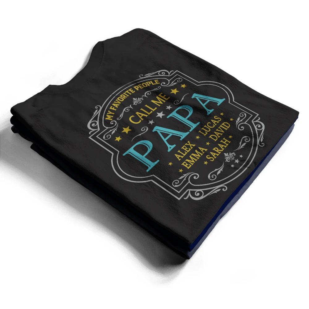 My Favorite People Call Me Grandpa Dad Vintage Label - Personalized T Shirt