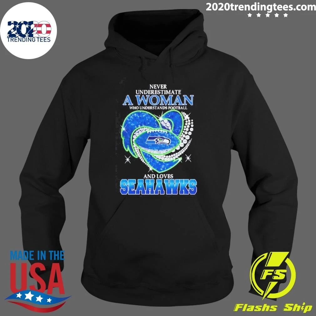 Never Underestimate A Woman Who Understands Football And Loves Seahawks Shirt