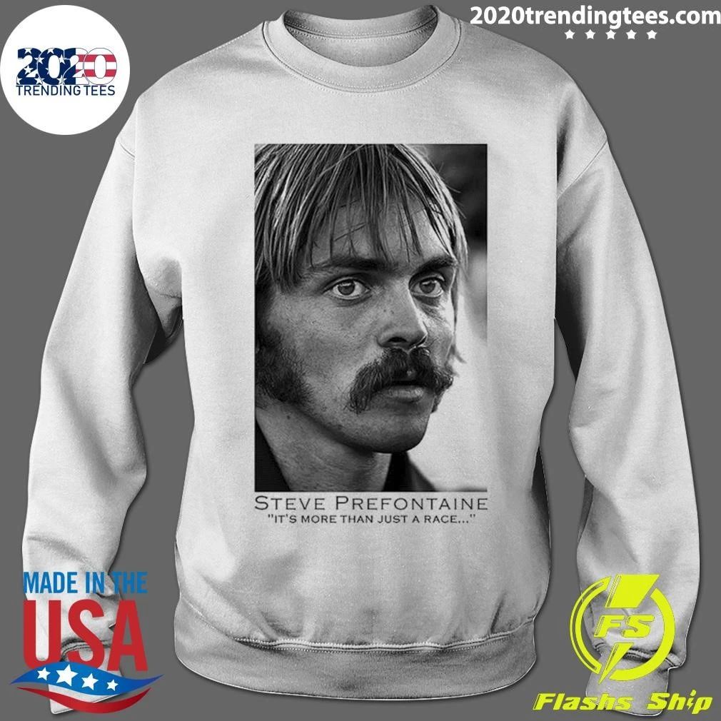 Steve Prefontaine More Than Just A Race Poster Shirt