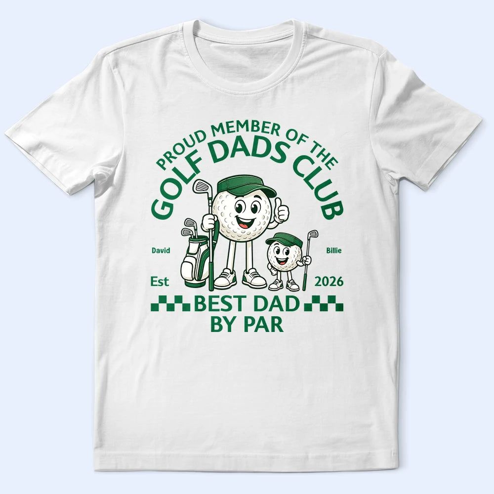 Proud Member Of The Golf Dads Club - Personalized T Shirt