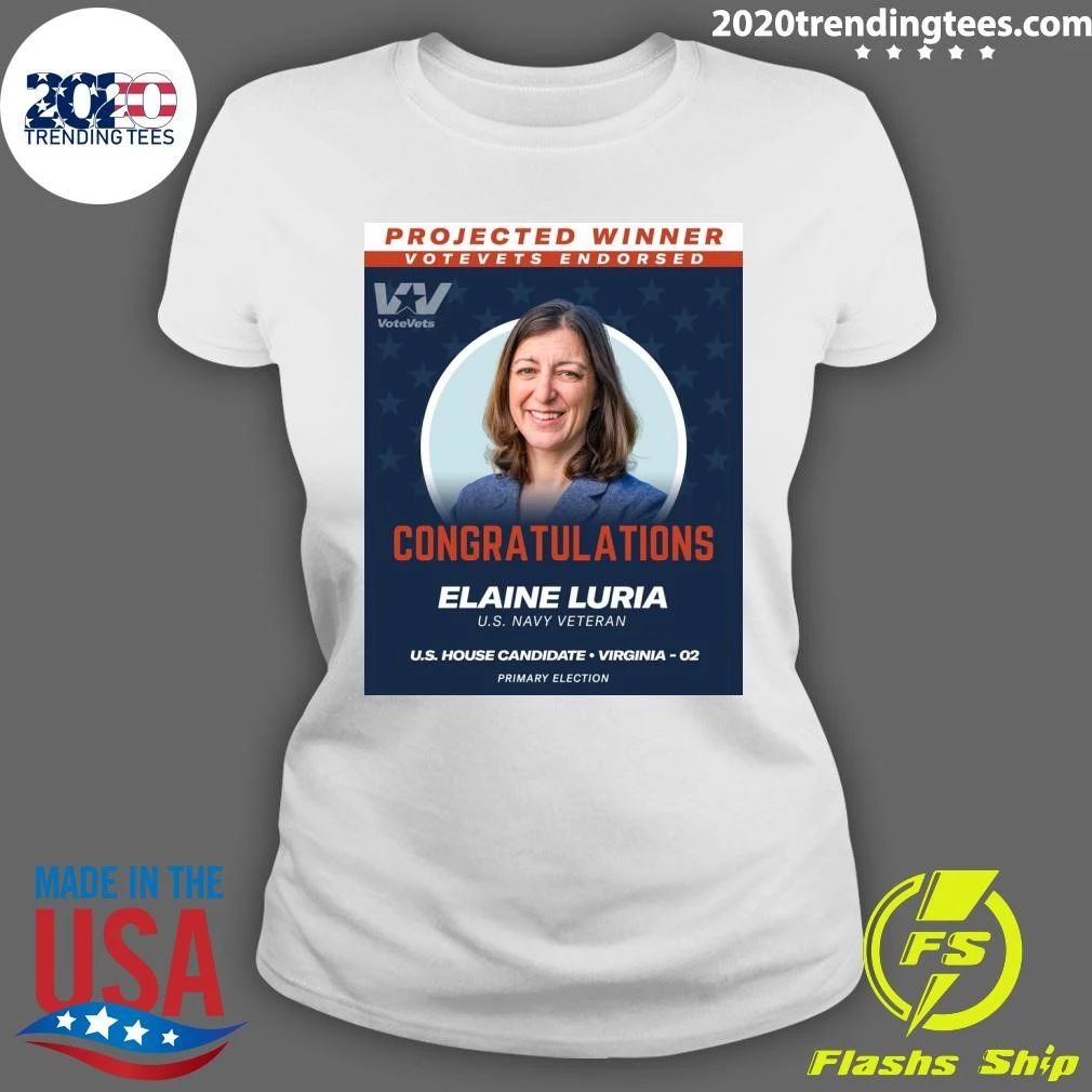Congratulations Elaine Luria U.S. Navy Veteran U.S. House Candidate Virginia 02 Shirt
