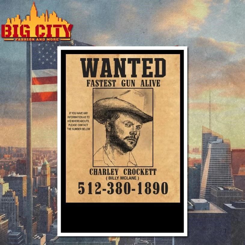 Charley Crockett Wanted Fastest Gun Alive Poster Shirt