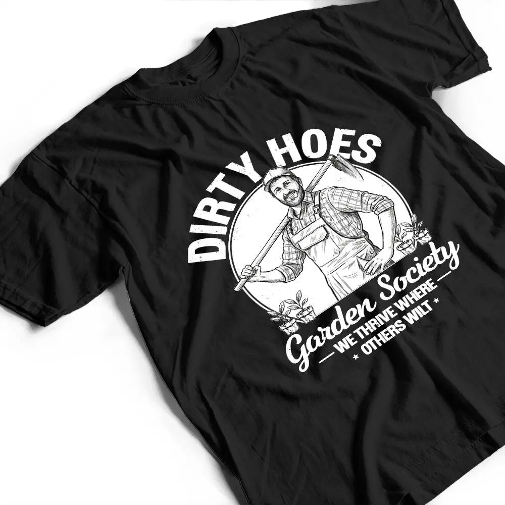 Custom Photo Pencil Sketch Dirty Hoes Garden Society - Personalized T Shirt