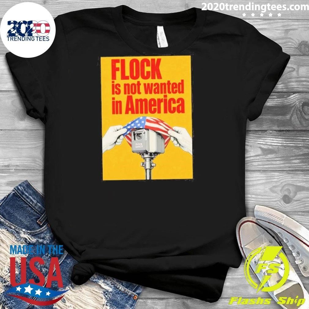 Flock Is Not Wanted in America Surveillance Tee Shirt
