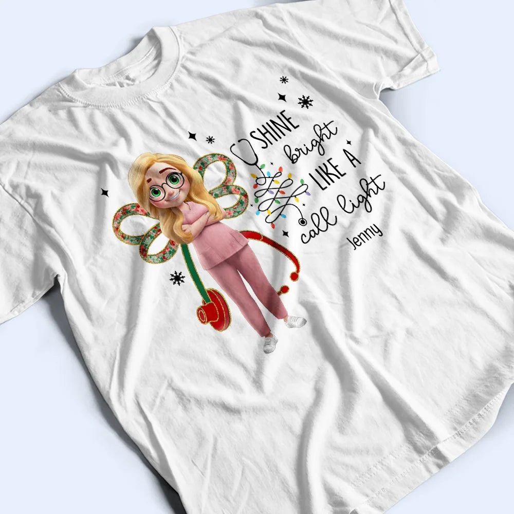 Nurse Shine Bright Like a Call Light - Personalized T Shirt