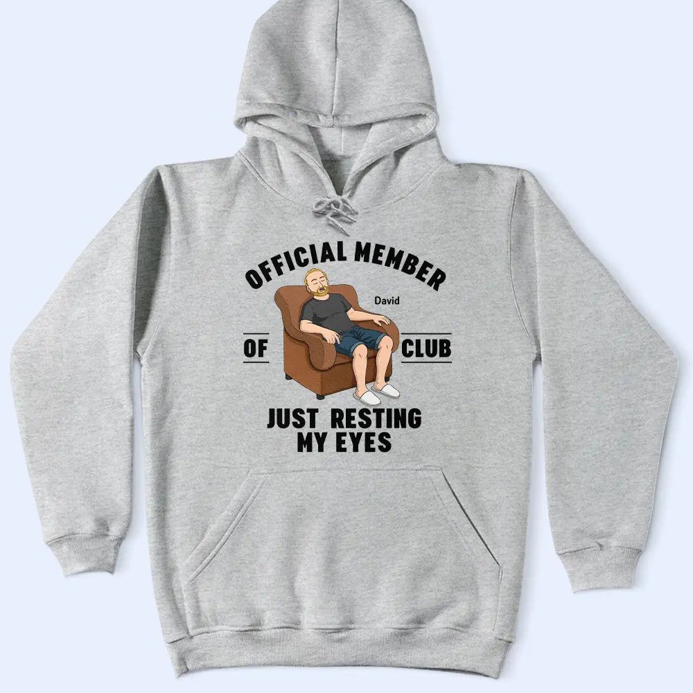 I'm Just Resting My Eyes - Personalized T Shirt