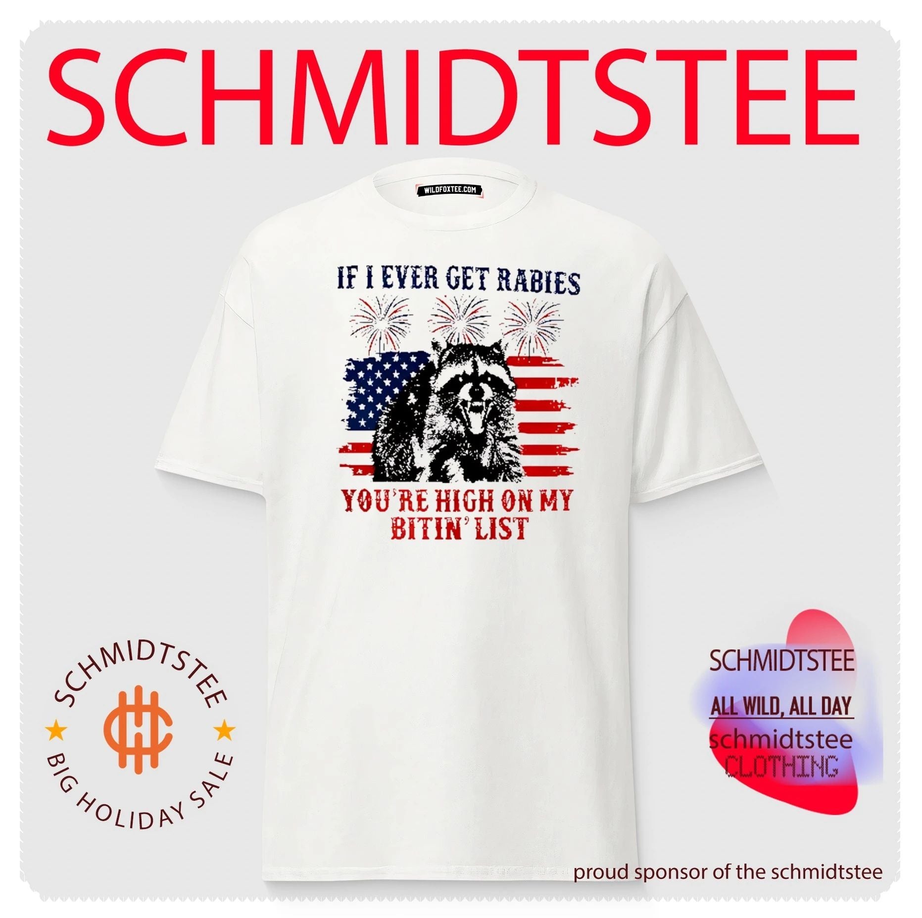 If I Ever Get Rabies You’re High On My Bitin List Raccoon 4th of July Shirt