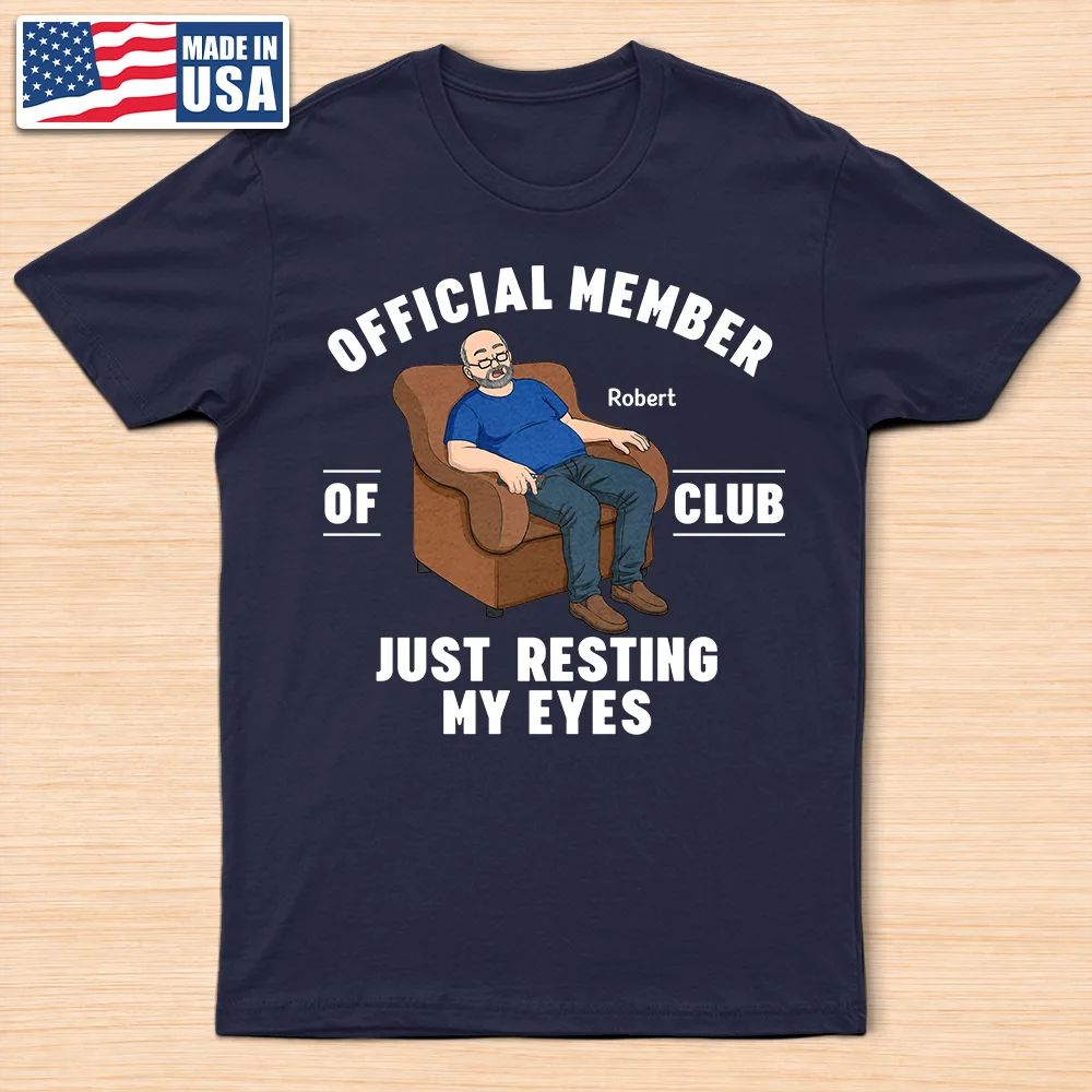 I'm Just Resting My Eyes - Personalized T Shirt