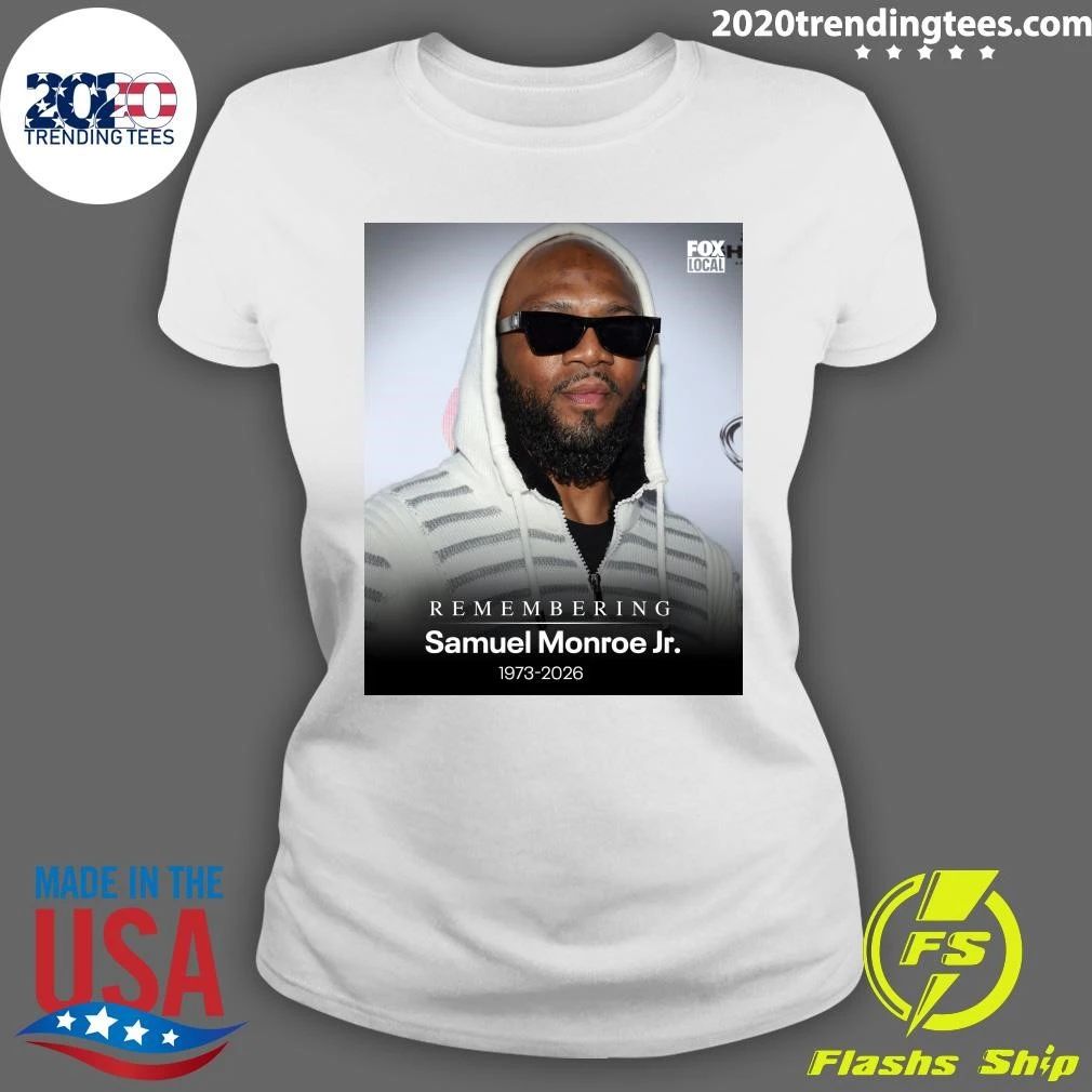 Remembering Samuel Monroe Jr. 1973-2026 Shirt