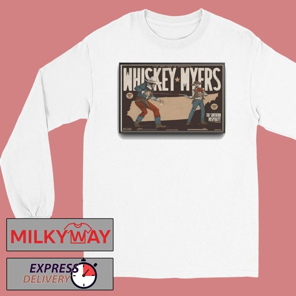Whiskey Myers In Nashville TN On May 21 2026 Tour Poster shirt