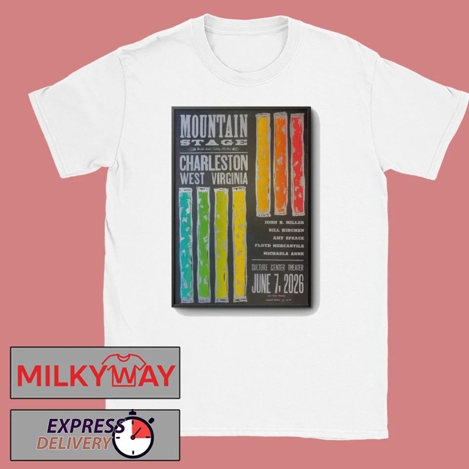 John R. Miller, Amy Speace, Floyd Mercantile, Peter Mulvey, Jenna Nicholls, Michaela Anne, and Bill Kirchen Mountain Stage June 7 2026 Poster shirt