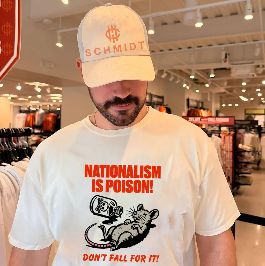 Nationalism is poison don’t fall for it shirt