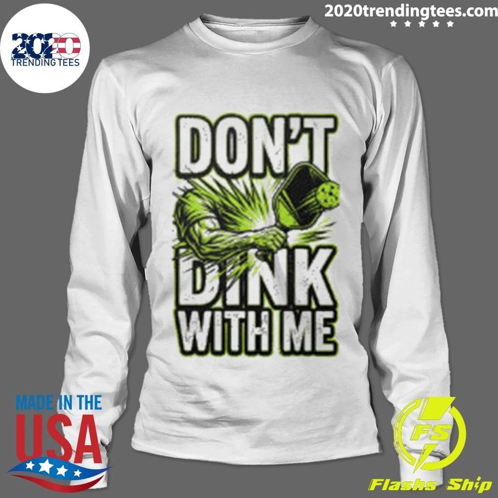 Don’t Dink With Me Pickleball Shirt