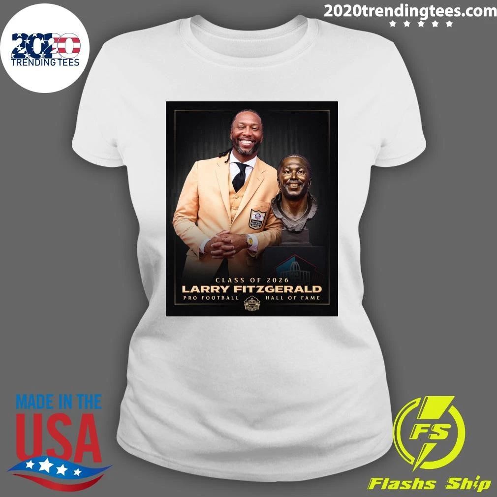 Class Of 2026 Larry Fitzgerald Pro Football Hall Of Fame Shirt