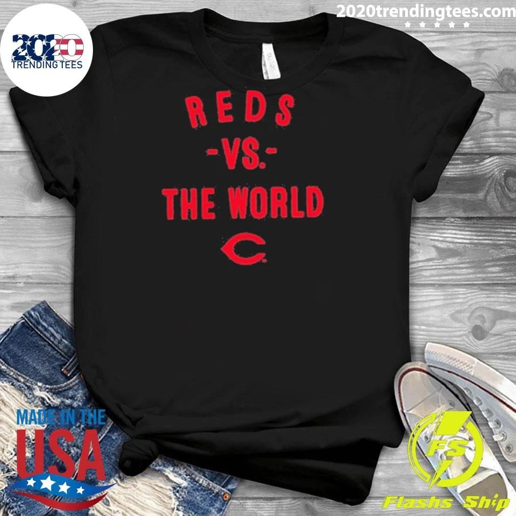Cincinnati Reds Vs The World 2026 Mlb Season Shirt
