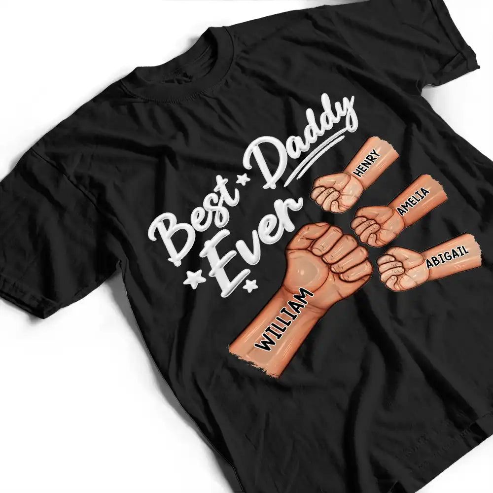 Best Dad Ever Hand Punch 3D Effect - Personalized T Shirt