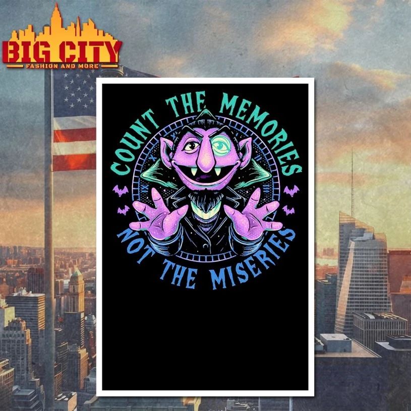 Count The Memories not the miseries T-shirt