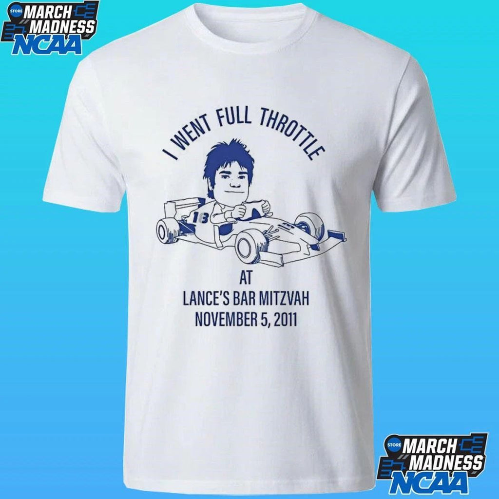 I Went Full Throttle Lances Bar Mitzvah November 2011 Race Car Shirt