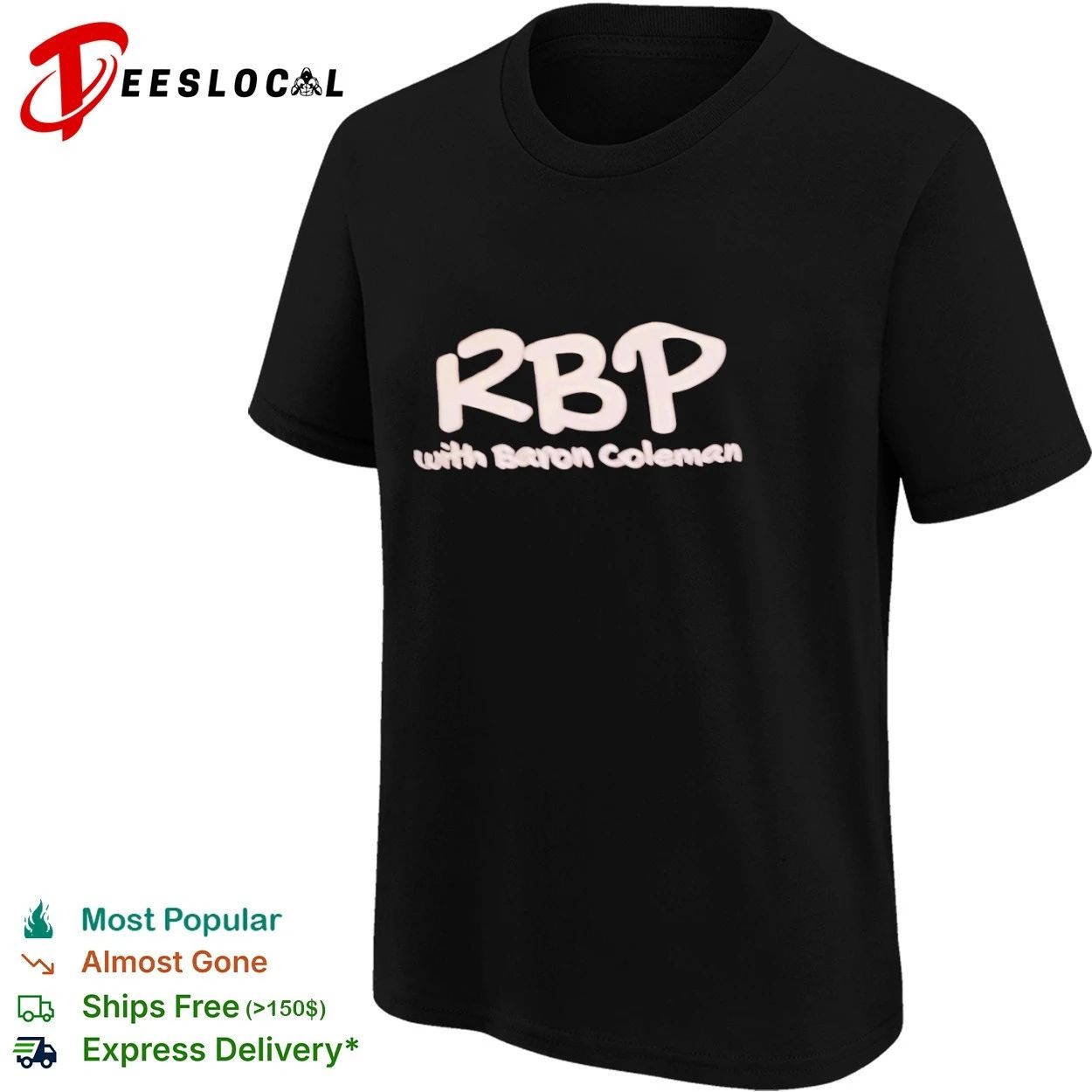 RBP with Baron Coleman Podcast Radio Broadcasting T-shirt