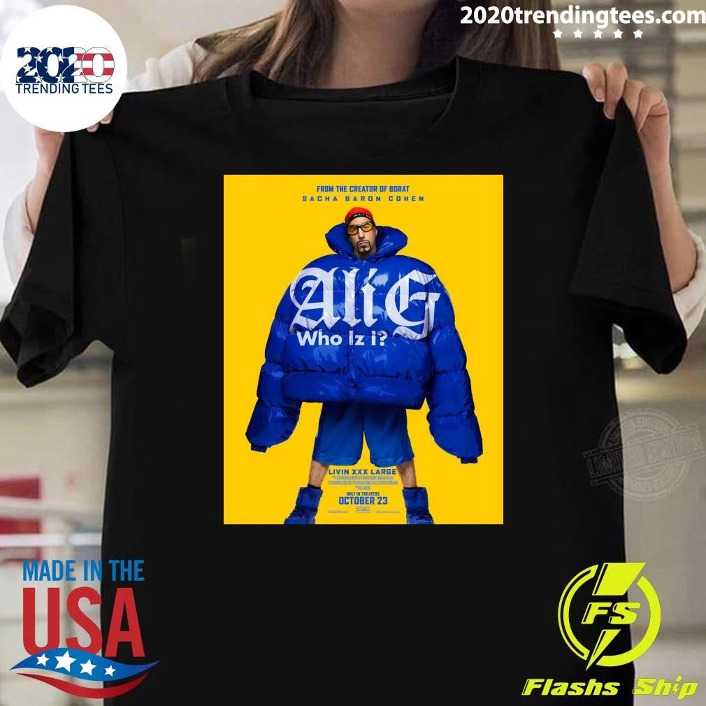 Ali G From The Creator Of Borat Sacha Baron Cohen October 23 2026 Shirt