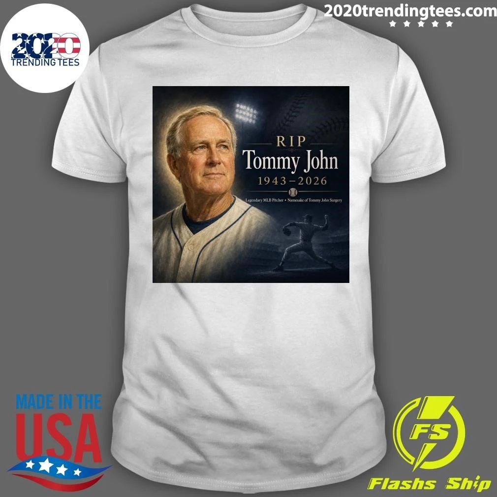 Legendary MLB Pitcher Tommy John Has Died At The Age Of 83 Shirt
