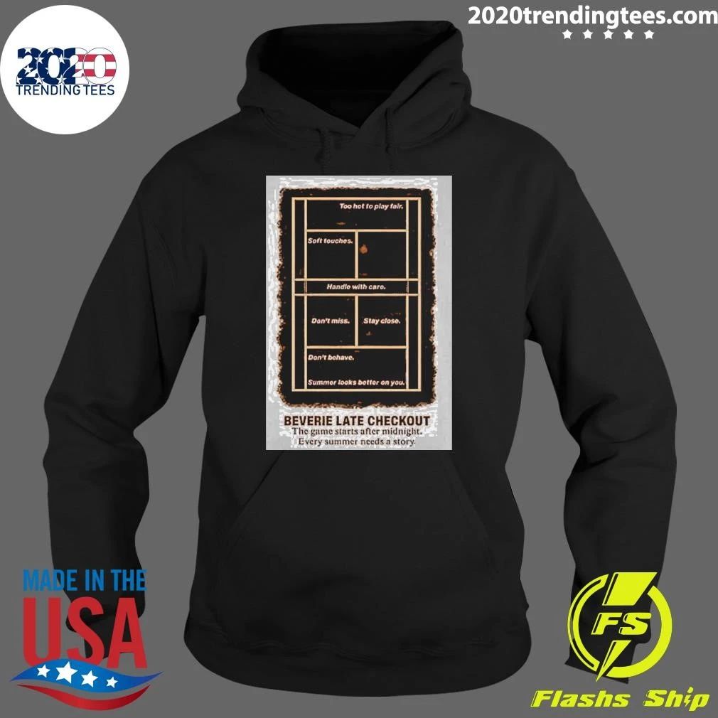 Beverie Late Checkout The Game Starts After Midnight Shirt