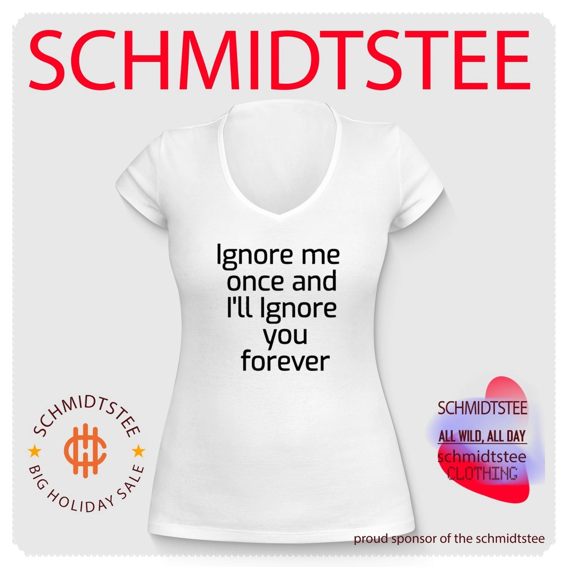 Ignore Me Once and I’ll ignore you forever Motivation Text shirt