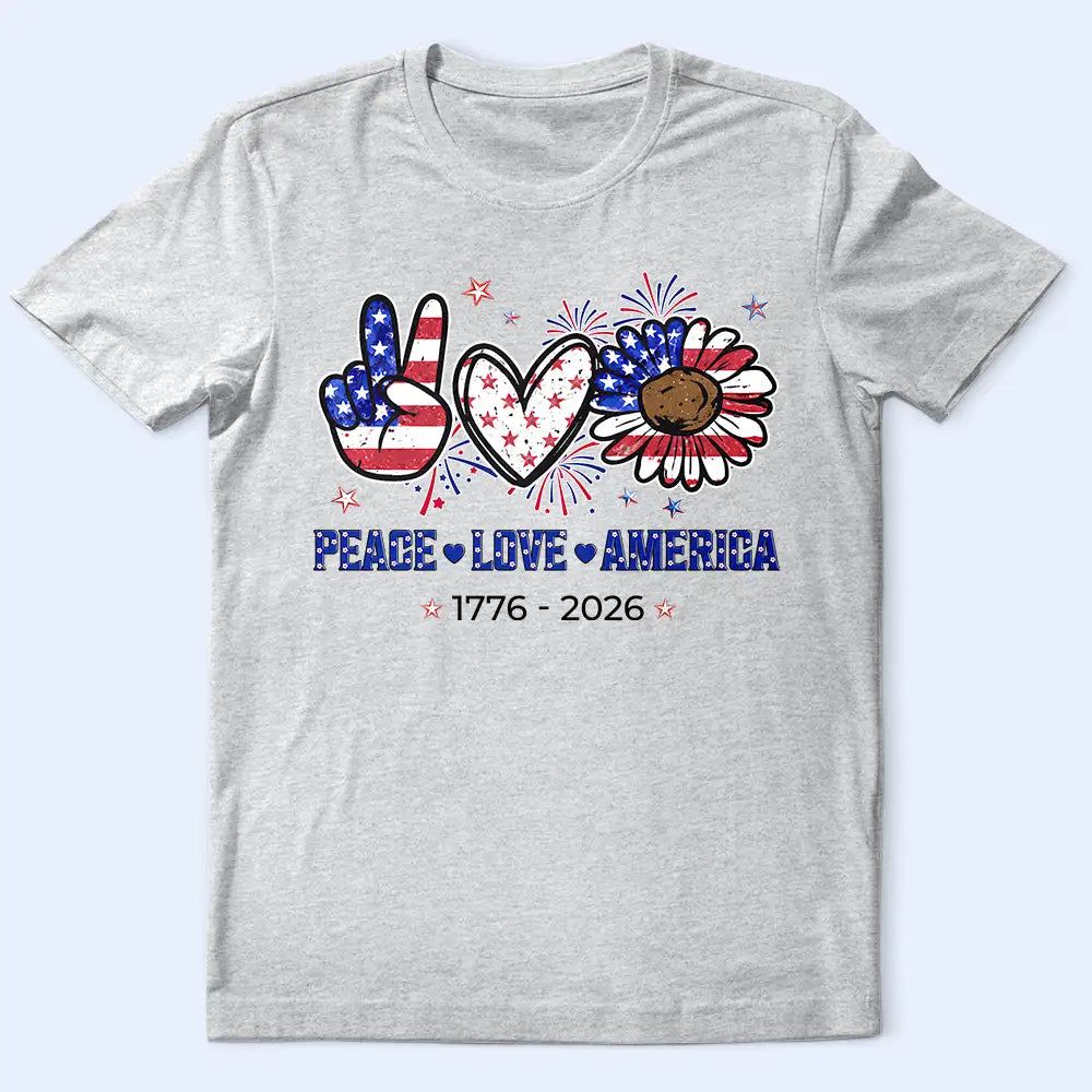 Stars And Stripes Peace Love America - T Shirt