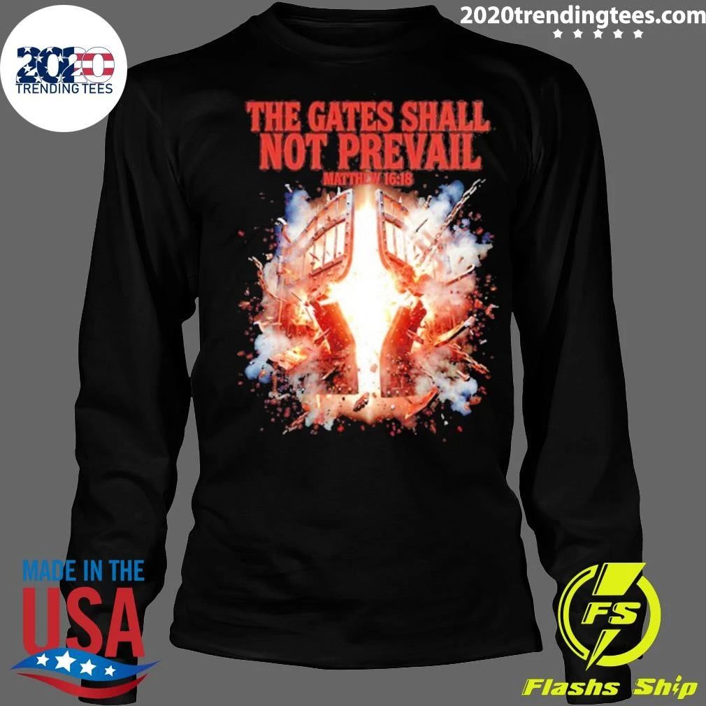 The Gates Shall Not Prevail Matthew 16 18 Shirt
