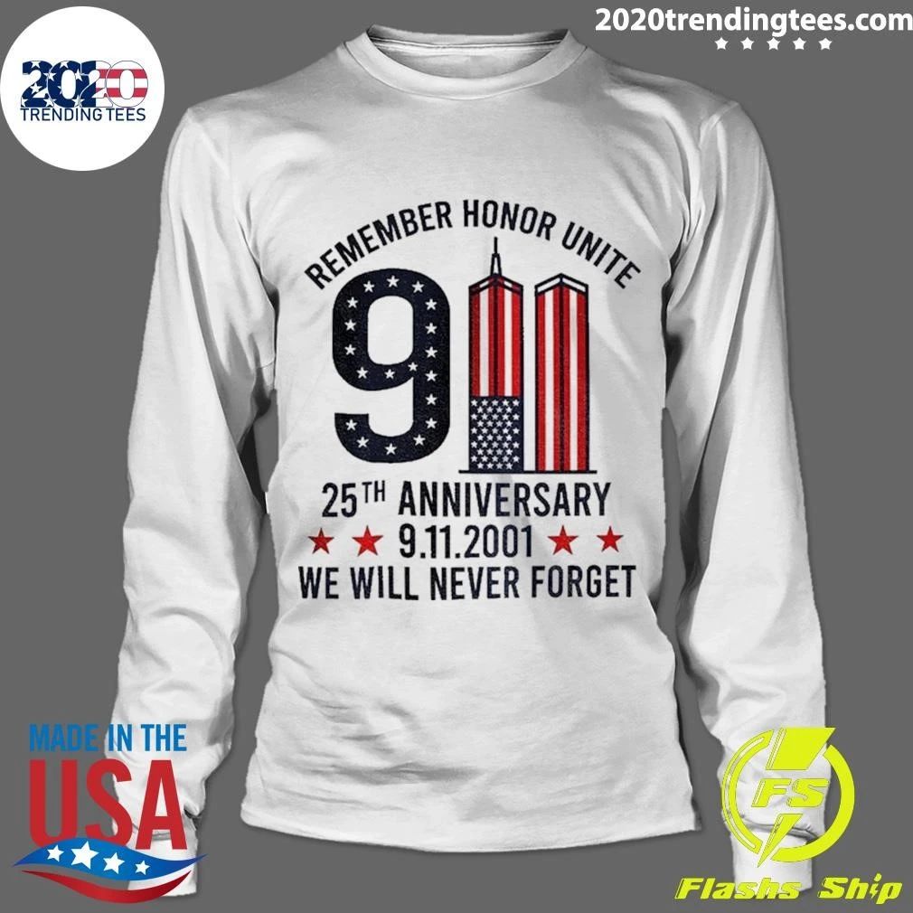 9 11 Twin Towers Memorial Remember Honor Unite 25Th Anniversary Shirt