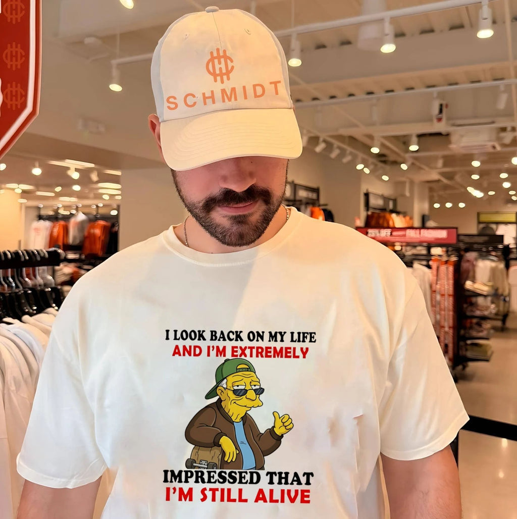 I look back on my life and I’m extremely imptressed that Hans Moleman shirt