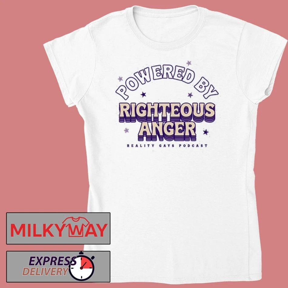 Reality Gays Powered by Righteous Anger shirt