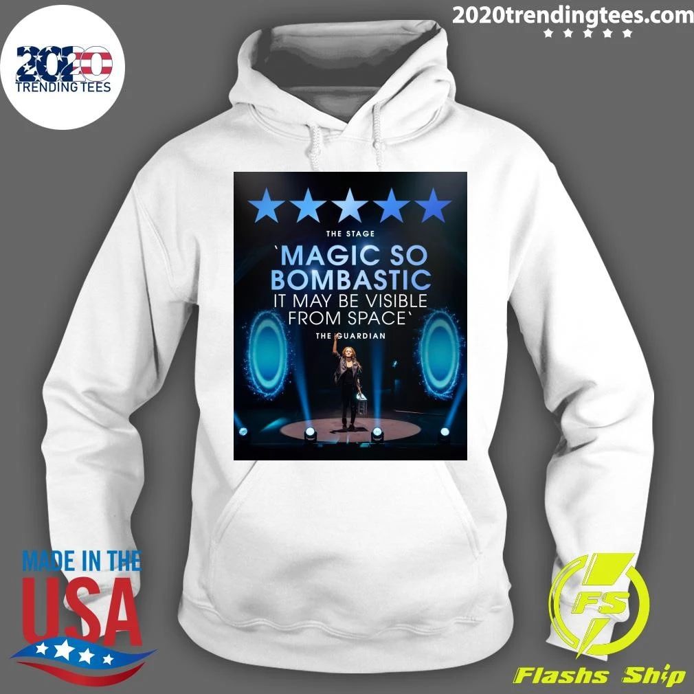 The Stage Magic So Bombastic It May Be Visible From Space The Guardian Shirt