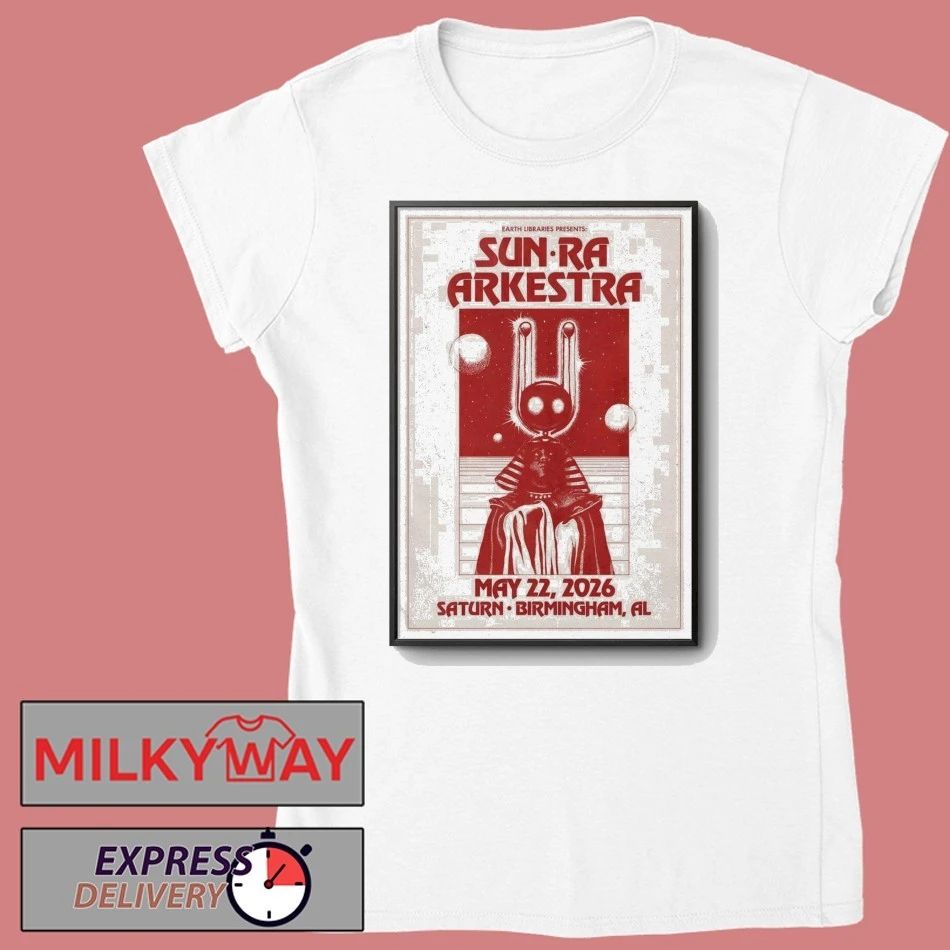 Sun Ra Arkestra May 22 2026 In Birmingham AL Poster shirt