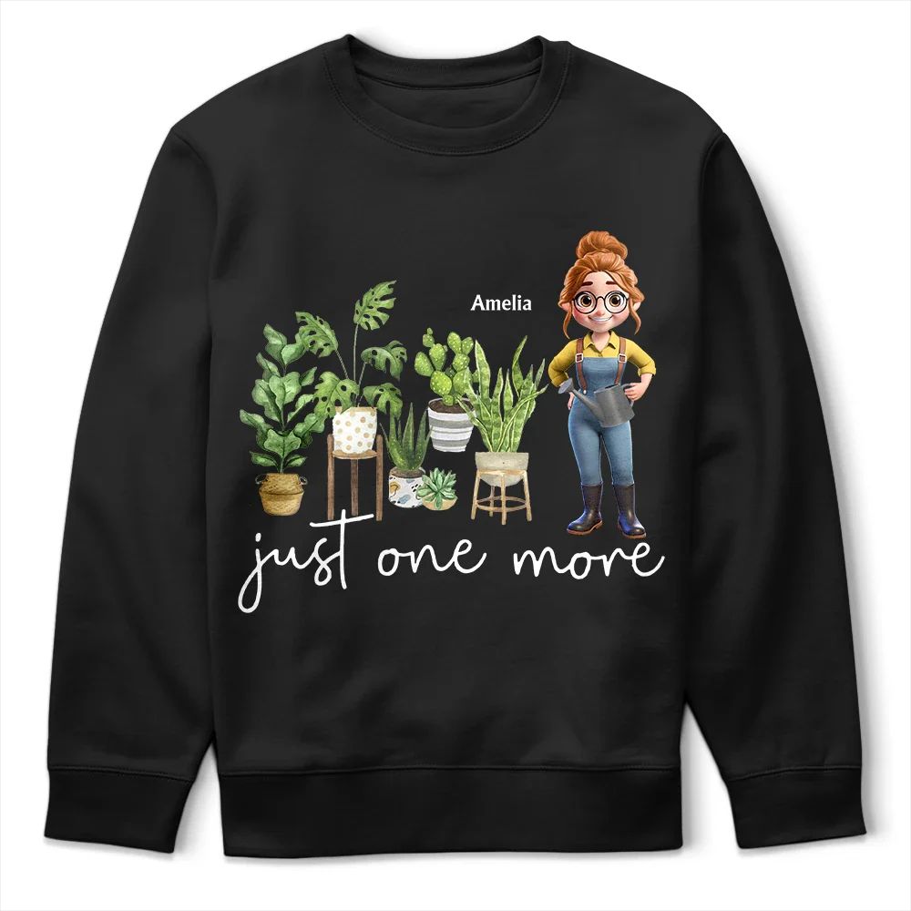 Just One More Plants - Personalized T Shirt