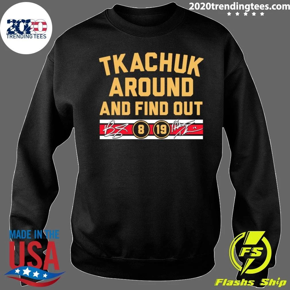 Matthew & Brady Tkachuk Around and Find Out Signature Shirt